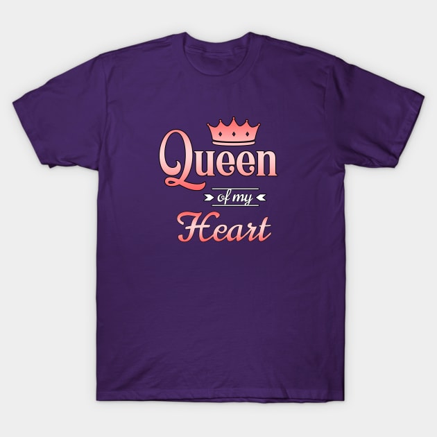 Queen of my Heart T-Shirt by Scar